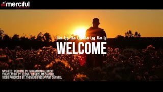 Welcome Eng Subs  يا هلا  محمد المقيط  Muhammad al Muqit [upl. by Joane]