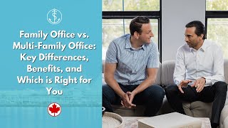 Family Offices vs MultiFamily Offices Key Differences Benefits and Which is Right for You [upl. by Dlarrej]