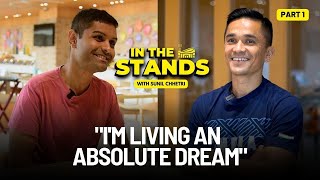 In The Stands with Sunil Chhetri  Part 1  On Life Fame and Cheat Meals [upl. by Niryt179]