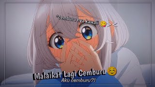 Ketika Cewek Malaikat Cemburu 🤧 [upl. by Nonnel]