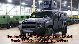 Bosnian Sarajevo Police receives three Roshel Senator MRAPs for strategic operations [upl. by Avid887]