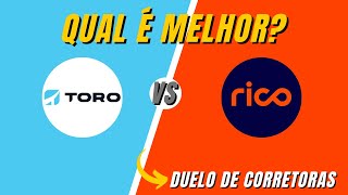 Qual Corretora Escolher TORO Investimentos ou RICO Investimentos Duelo de Corretoras TORO X RICO [upl. by Nylahs]