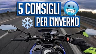 5 CONSIGLI PER AFFRONTARE L’INVERNO IN MOTO [upl. by Adnarym]