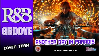 Another Day In Paradis RampB Groove Cover Team [upl. by Riha46]