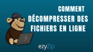 Comment Décompresser Des Fichiers En Ligne Guide étape par étape [upl. by Heyman]