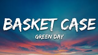 Green Day  Basket Case Lyrics [upl. by O'Toole335]