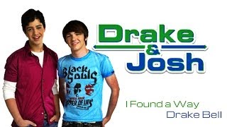 Drake Bell  I Found a Way from the TV series Drake amp Josh [upl. by Oira]