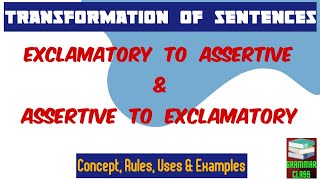 Transformation of Sentences  Exclamatory to AssertiveDeclarative [upl. by Cresa]