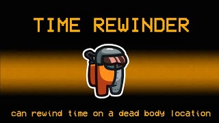 What if Innersloth added NEW Time Rewinder Role in Among Us  Among Us New Roles Update [upl. by Arno938]