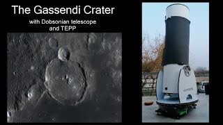 Gassendi Crater through my 16quot Dobsonian and TEPP [upl. by Athalla417]