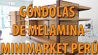 Góndolas de Melamina para Minimarkets en Perú  Bellos Diseños [upl. by Virendra]