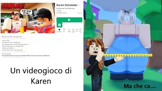 Un simulatore di Karen e prosciutti di parma Roblox Karen Simulator [upl. by Cadmar]