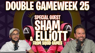 DOUBLE GAMEWEEK 25 FPL 2324 FT SHAM STEVEO amp ELLiOTT BURGESS FROM SQUiD GAMES 💥 [upl. by Maureene]