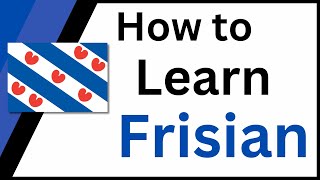 How to Learn Frisian for English Speakers [upl. by Ail]