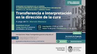 quotTransferencia e interpretación en la dirección de la curaquot a cargo del Dr Marcelo Mazzuca [upl. by Milo]