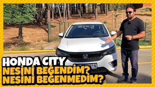 HONDA CITY Nesini Beğendim Nesini Beğenmedim [upl. by Armbruster]