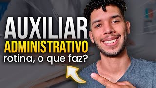 ROTINA AUXILIAR ADMINISTRATIVO do JOVEM APRENDIZ 🧑‍💻  Como que é O que faz [upl. by Adnertal]