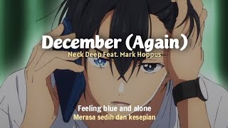 Neck Deep  December Again Feat Mark Hoppus Lirik Terjemahan Indonesia [upl. by Woll]