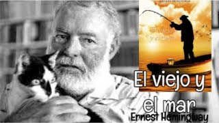 El viejo y el mar  Ernest Hemingway [upl. by Mclaurin65]