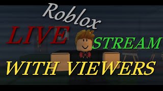 Live STREAMING ROBLOX GAMES [upl. by Roderigo]