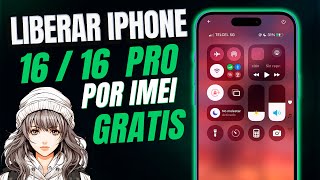 🚀TUTORIAL Liberar IPHONE 16 Y 16 PRO GRATIS Para Cualquier COMPAÑIA [upl. by Nyliak]