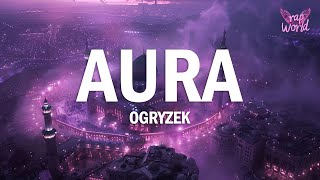 Ogryzek  AURA Ultra Slowed [upl. by Addis]