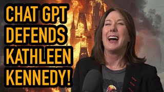 Chat GPT Defends Kathleen Kennedy  But I dont [upl. by Kenny]