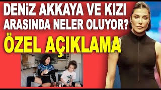 Deniz Akkaya kızı arasında neler yaşanıyor Deniz Akkayadan Söylemezsem Olmaza özel açıklama [upl. by Berga998]