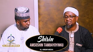 SHIRIN TAMBAYOYI DA AMSOSHI 32  Dr Abdallah Usman Gadon Kaya [upl. by Tutt]