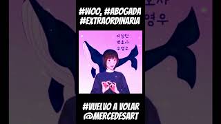 Woo Abogada Extraordinaria vuelvo a volar mercedesart [upl. by Spielman]