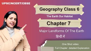 Geography Class 6 Chapter 6Major Landforms of The Earth oneshot UPSC CBSE NCERT [upl. by Aliled]