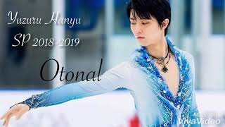 Yuzuru Hanyu SP 20182019 music Otonal [upl. by Assital]