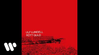 Ulf Lundell  Rött guld Nyinspelad 2023 Official Audio [upl. by Fiedler]