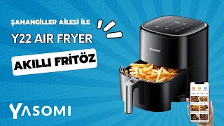 Şahangiller Ailesinden Yasomi Y22 Air Fryer 1500w 5l Akıllı Fritöz Tanıtımı yasomi [upl. by Miki387]