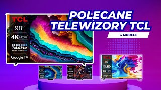 Ranking telewizorów TCL  polecamy 4 modele QLED miniLED UHD [upl. by Ryle]