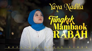 Yaya Nadila  Tungkek Mambaok Rabah  Official Music Video [upl. by Okajima403]