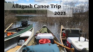 Allagash Canoe Trip 2023 [upl. by Rehpetsirhc854]