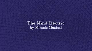 The Mind Electric by Miracle Musical Lyrics no flashing no reverse [upl. by Deery]