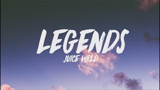 Juice WRLD  Legends Lyrics [upl. by Geier]