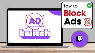 How To Block Twitch Ads 2024 Working Method [upl. by Julita]