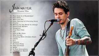 John Mayer Greatest Hits Collection HD HQ [upl. by Kosiur203]