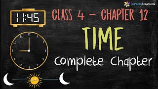 Class 4 Maths Time and Calendar Complete Chapter  NCERT  CBSE [upl. by Yhtimit]