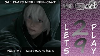 NieR Replicant  Part 29  Getting There Blind Lets Play [upl. by Tarryn]