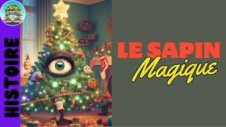 Le sapin magique  Livre audio  Histoire de Noël pour enfants  calendrier de lAvent [upl. by Mallin]