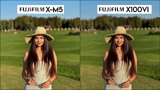 Fujifilm XM5 VS Fujifilm X100VI Camera Test Comparison [upl. by Amias615]