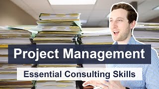 Project Management Consulting Skills  How consultants manage projects and file structures [upl. by Suravaj494]