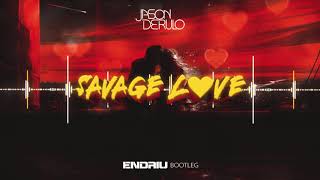 Jason Derulo  Savage Love ENDRIU BOOTLEG [upl. by Noguchi]