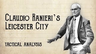 Claudio Ranieris Leicester City  Football Manager Tactical Analysis [upl. by Tremaine395]