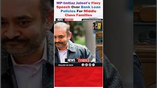 MPImtiaz Jaleel’s Fiery Speech Over Bank Loan Policies For Middle Class Famlies short shorts yt [upl. by Ranip]