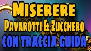 Pavarotti amp Zucchero  Miserere  traccia guida sax alto [upl. by Ynobe768]